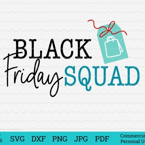 Black Friday Squad Cut File, shopping svg shirt Design, shopping tote idea svg png, divertente idea black friday, file tagliato per la squadra del black friday