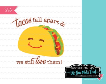 Tacos Fall Apart SVG, taco humordesign för rolig grafisk t-shirt