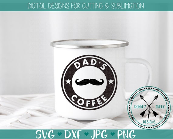Download Father S Day Svg Dad S Coffee Svg For Dad Etsy SVG, PNG, EPS, DXF File