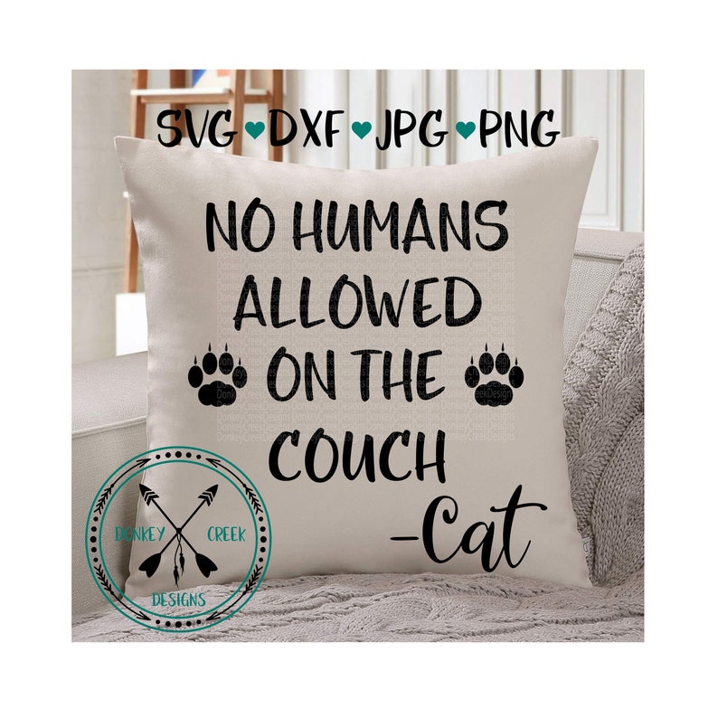 Cat SVG No Humans Allowed on the Couch Funny Cat Owner SVG Etsy