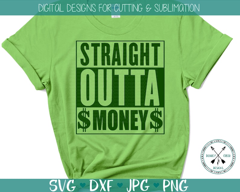Free Free 222 Straight Outta Money Svg Free SVG PNG EPS DXF File