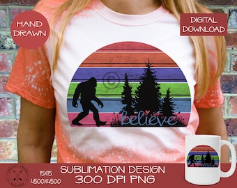Bigfoot sublimation design, sasquatch PNG, PNW Sublimation PNG, Believe in Sasquatch
