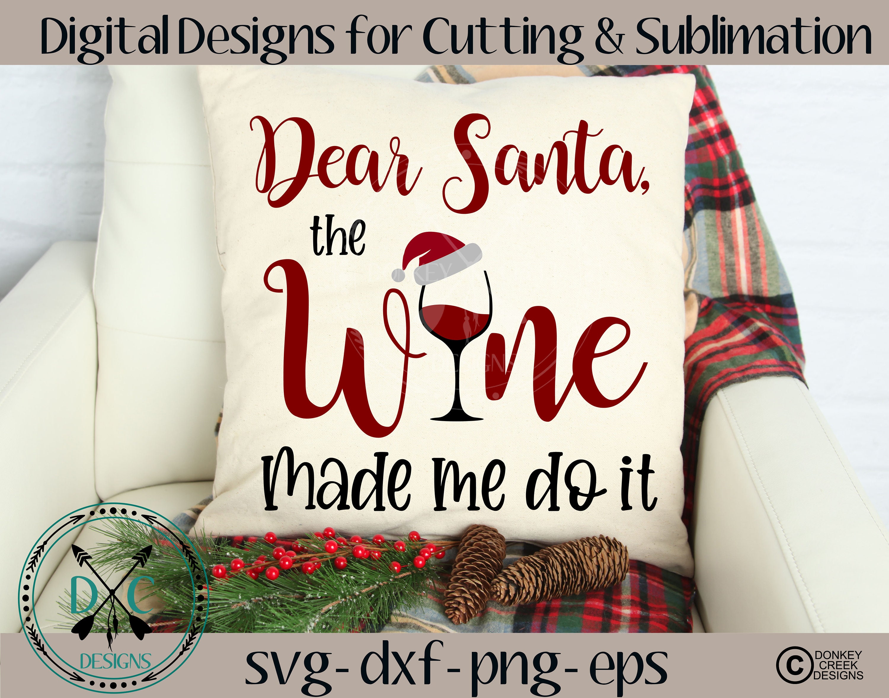 Download Christmas Svg Dear Santa Wine Made Me Do It Silhouette Cut Etsy