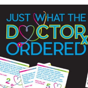 May include: A game called "Just What The Doctor Ordered" with colorful cards featuring a stethoscope and heart design. The game contains 12 "fun-filled prescriptions to having you better in no time!"