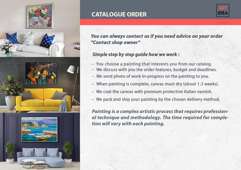 May include: A brochure with the title "Catalogue Order" and the text "You can always contact us if you need advice on your order "Contact shop owner"". The brochure describes the steps involved in ordering a painting, including choosing a painting, discussing order details, receiving progress photos, and shipping.