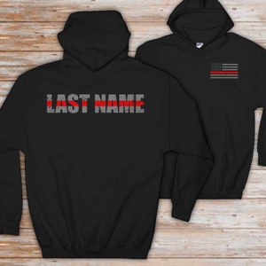 Custom Thin Red Line Flag Hoodie - Personalized With Last Name - Firefighter Gift - Fire Department Gift - Thin Red Line Sweatshirt