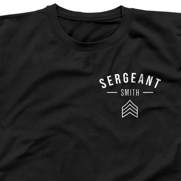 Sergeant shirt, sergeant tshirt, sergeant t shirt, sergeant t-shirt, sergeant promotion, sergeant clothes, sergeant rank, sgt shirt, sgt tee