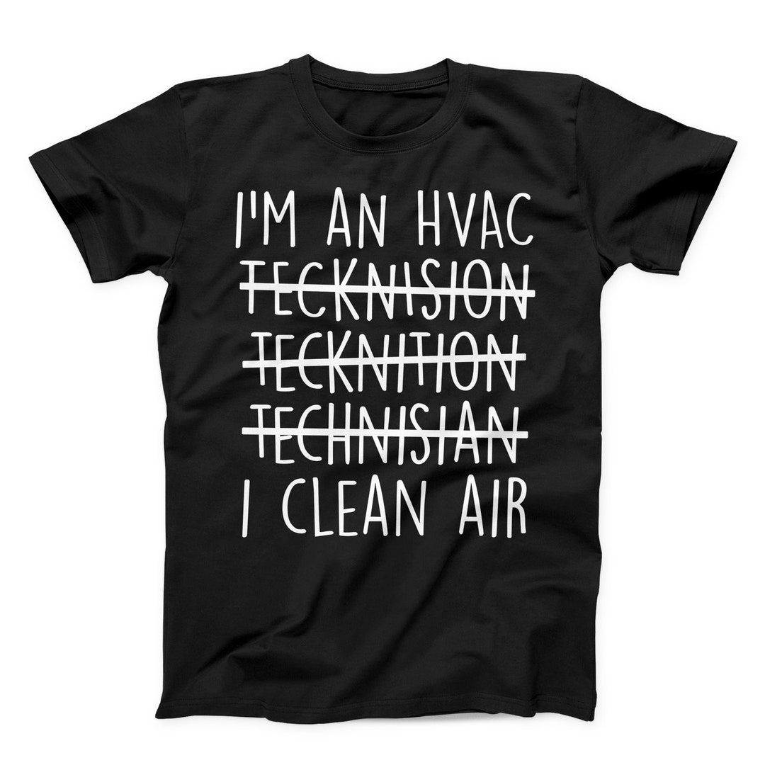 HVAC Shirt, Hvac Gift, Hvac Technician, Hvac T Shirt, Air Condition