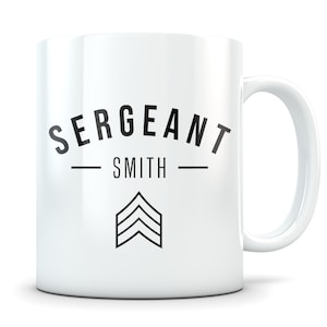 Sergeant gift, sergeant mug, sergeant promotion, sergeant appreciation, best sergeant, funny sergeant gift, promoted sergeant