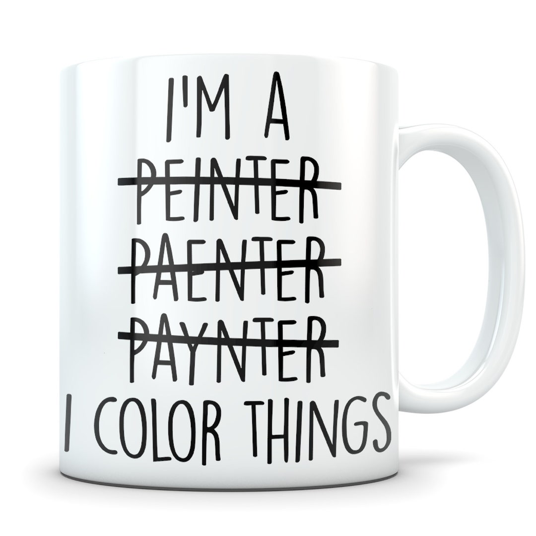 Painter Gift, Painter Mug, Painter Gift Idea, Painter Gift for Men