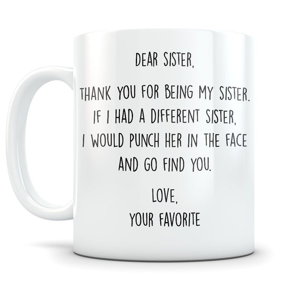 Sister Gifts, Sister Mug, Funny Sister Mug, Best Sister Mug, Funny Sister  Gifts, Best Sister Gifts, Cool Sister Coffee Mug Gifts, Gag Gift 