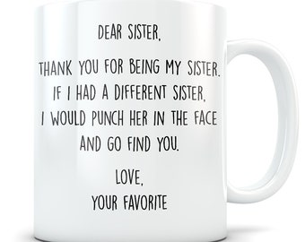 Sister gifts, sister mug, funny sister mug, best sister mug, funny sister gifts, best sister gifts, cool sister coffee mug gifts, gag gift