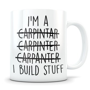 Carpenter gift, carpenter mug, funny carpenter gift, carpenter gift for men and women, carpentry gifts, carpentry, wood working