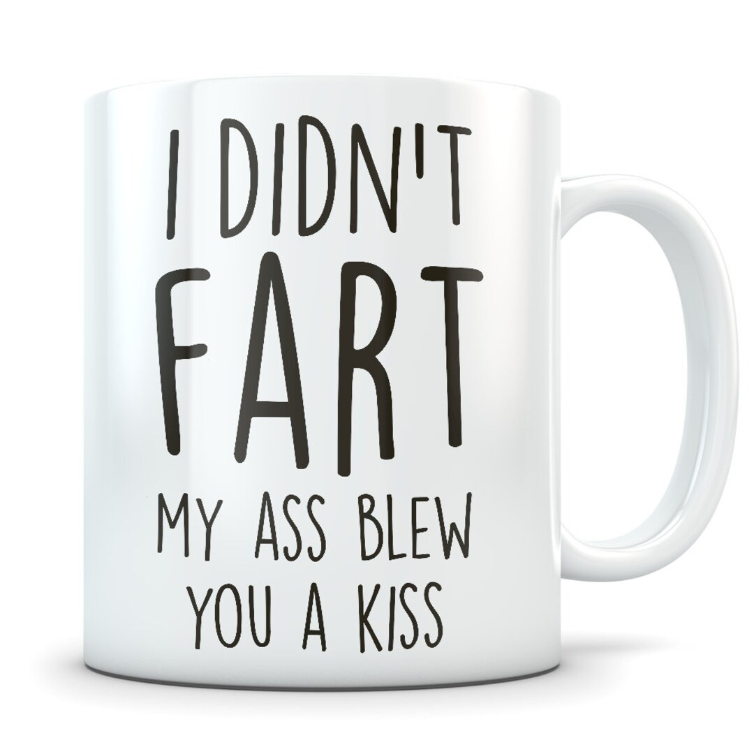 Fart Mug, Fart Gift, Funny Coffee Mug, Morning Coffee, Poop Joke, Fart
