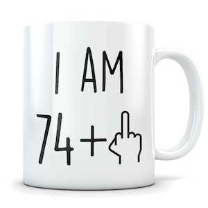 Funny 75th birthday gift, 75th birthday mug, 75 year old birthday gifts, happy 75th birthday, 75th bday party, 75th birthday gag