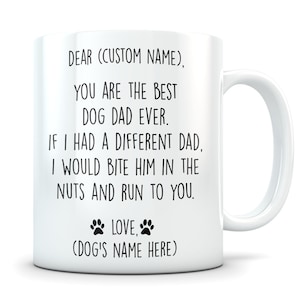 Dog dad gift, dad dog, dog dad mug, dog mug, dog gift, dog dad coffee mug, best dad dog, dad of dogs, the dog dad, k9 dad, doggie dad