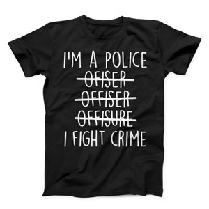 Police shirt, police gift, police officer shirt, cop shirt, police officer tshirt, cop tshirt, cop t-shirt, police officer graduation