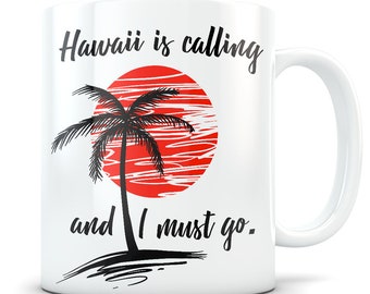 Hawaii souvenirs, Hawaii mug, Hawaii gift for women and men, Hawaii vacation, I love Hawaii, Hawaii travel gift, Hawaii trip