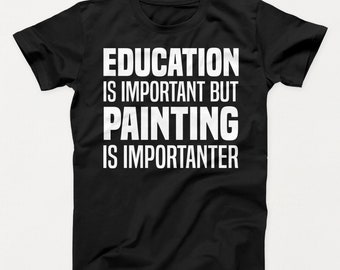 Painting shirt, painter shirt, artist shirt, painting tshirt, painting gift, painter gift, artist tshirt, artist gift, art shirt, art gift