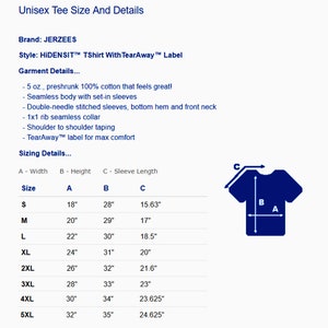 May include: Unisex tee shirt size chart with measurements in inches for sizes S through 5XL. The chart shows width, height, and sleeve length measurements. The chart is labelled with the letters A, B, and C, which correspond to the measurements.