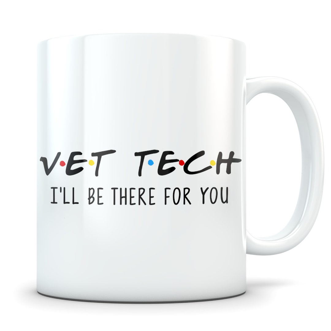 Vet Tech Gift Vet Tech Mug Vet Technician Mug Veterinary Etsy