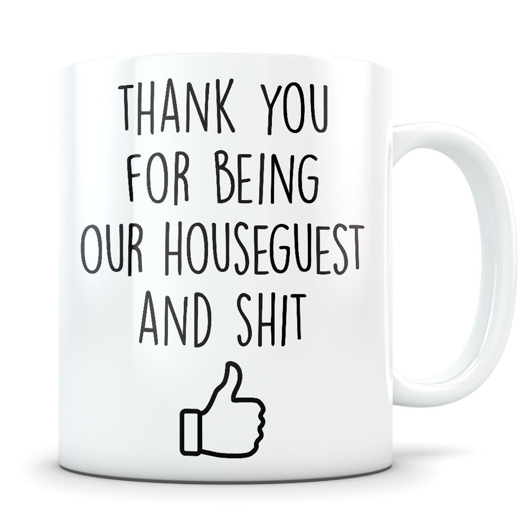 Houseguest Gift, House Guest Thank You, Houseguest Mug, Houseguest Gift