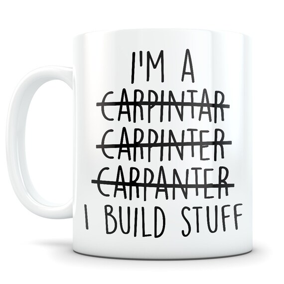 Carpenter Gift, Carpenter Mug, Funny Carpenter Gift, Carpenter Gift for Men  and Women, Carpentry Gifts, Carpentry, Wood Working 