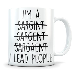 Sergeant gift, sergeant mug, sergeant promotion, sergeant appreciation, best sergeant, funny sergeant gift, promoted sergeant, sgt gift