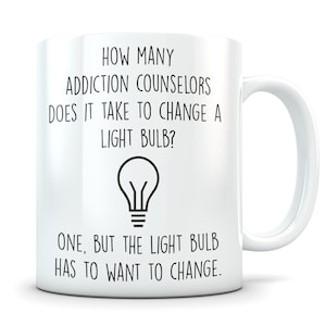 Addiction counselor gift, addiction counselor mug, addiction counselor appreciation, addiction counselor thank you, addiction counselor cup