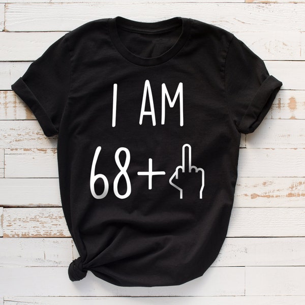 69th Birthday Shirt, 69th Birthday Gift, 69 years old, 69th bday shirt, funny 69th birthday gift, 69 birthday gift, 69th birthday party