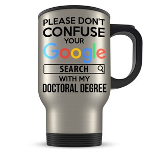 PHD graduation gift, Doctor Graduation, PHD mug, PHD gift idea, Doctoral graduation gift, Doctoral gift, Doctoral mug, Doctoral student,