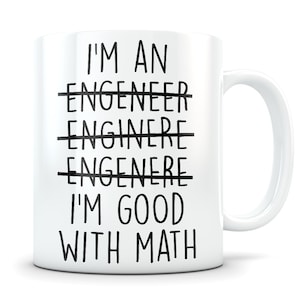 Engineer gift, Engineer mug, Engineering gift for men and women, funny Engineer gift, Engineer graduation gift, Engineer coffee mug