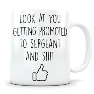 Sergeant promotion gift, Sergeant promotion, promoted Sergeant, Sergeant promoted, Sergeant promotion mug, Sergeant Gift Idea
