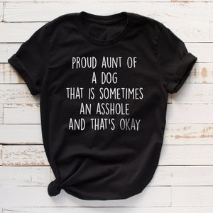 Dog aunt shirt, dog aunt tshirt, dog aunt t-shirt, dog aunt t shirt, dog aunt, dog aunt gift, dog aunt tee, dog auntie shirt, dog auntie