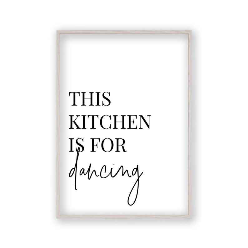 This Kitchen is for Dancing Print Kitchen Wall Art Framed Etsy UK