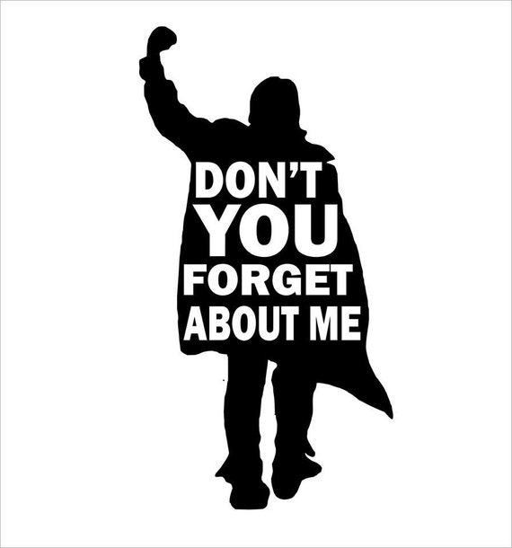 Breakfast Club Decal Don T You Forget About Me Etsy Breakfast Club Decal Don T You Forget About Me Etsy
