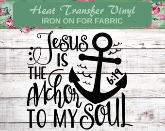 Anchor of My Soul, Iron On, Christian Decal, Jesus Shirt, Jesus Decal, Baptism Decal, Baptism Gift, Church Shirt, Church Camp, Christmas