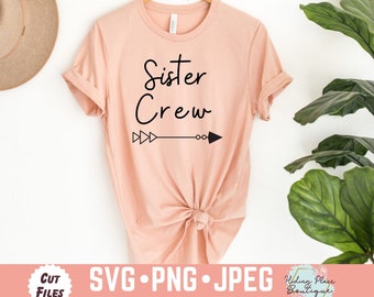Sister svg Bundle, Big Sister svg, Little Sister svg, Sister Crew, Sister Squad svg, New Crew svg, Sister Shirt, jpeg, png instant download