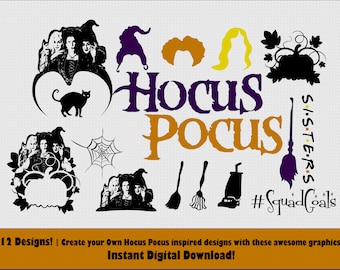 May include: A set of 12 digital designs featuring characters and objects from the movie Hocus Pocus. The designs include the Sanderson sisters, a black cat, a broom, a cauldron, a pumpkin, and the text "Hocus Pocus" and "Sisters".