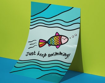 Just keep swimming A4 A5 positive art print