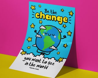 Be the change A4 A5 positive art print