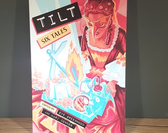 Tilt: Six Tales - a medly of six original comics by six amazing creators