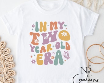 In my two year old era tshirt/ second Birthday shirt/ Kids birthday shirt/ Girls Birthday outfit / 2nd Birthday