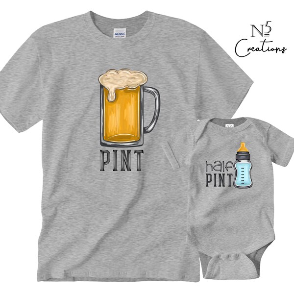 Pint Half Pint Matching Shirts, Father Son Matching Shirts, Matching Dad And Baby, New Dad Gift, Daddy Daughter,  Father's Day Gift, beer