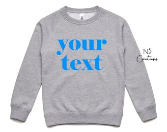 Custom Sweatshirt OR Shirt / Custom Text Sweatshirt / Personalized Sweatshirt / Custom Crewneck / Personalized Gift / Matching / Kids ADULTS