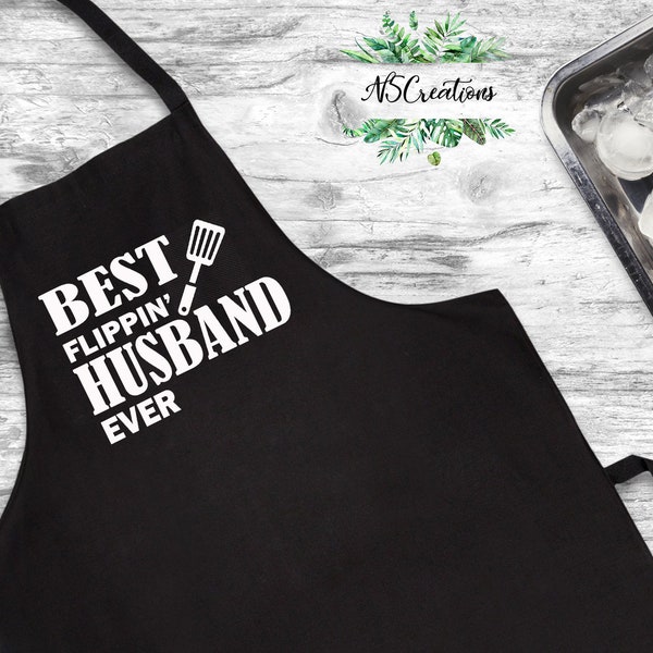 Best flippin husband ever Apron/ Best chef ever Apron/ Fathers day gift/ Birthday Gift/ Christmas gift/ Grill master/ Apron / Gift for him