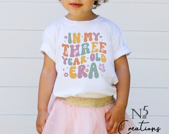 In my three year old era tshirt/ Third Birthday shirt/ Kids birthday shirt/ Girls Birthday outfit / 3rd Birthday