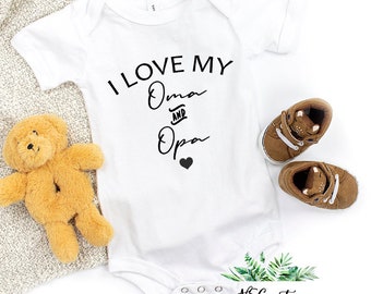 I love my oma and opa Bodysuit/ Pregnancy announcement/ baby reveal to grandma/ oma/ nana/ Baby shower gift/ new nanny/ new baby