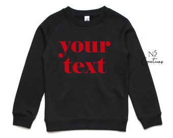 Custom Sweatshirt OR Shirt / Custom Text Sweatshirt / Personalized Sweatshirt / Custom Crewneck / Personalized Gift / Matching / Kids ADULTS