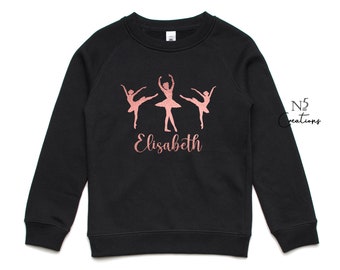 Girls Ballet Sweat Shirt, Gift For Dancer, Ballerina sweatshirt, Ballet Shirt, Dance Shirt, Ballet Gift, Dance Teacher Shirt, personalised